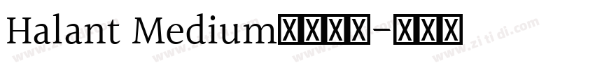 Halant Medium字体下载字体转换